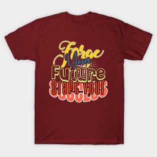 Forge Your Future Craft your Success: Vibrant Motivation for Business Success T-Shirt